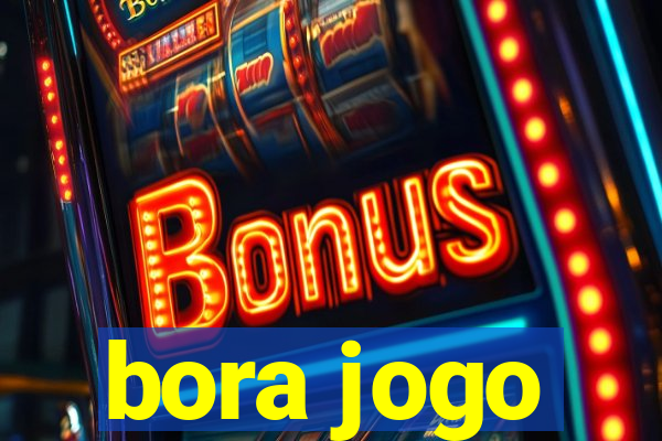 bora jogo